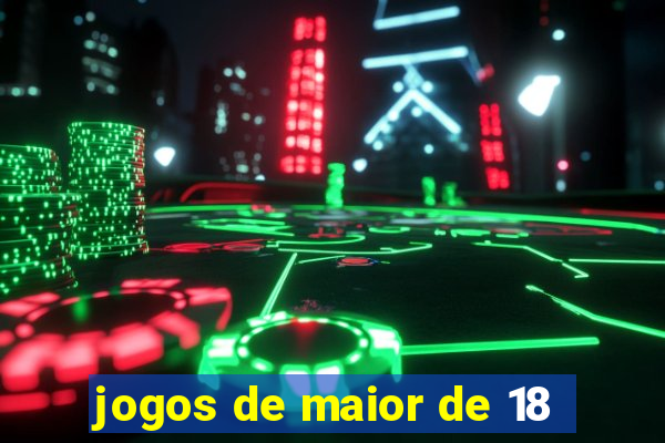 jogos de maior de 18